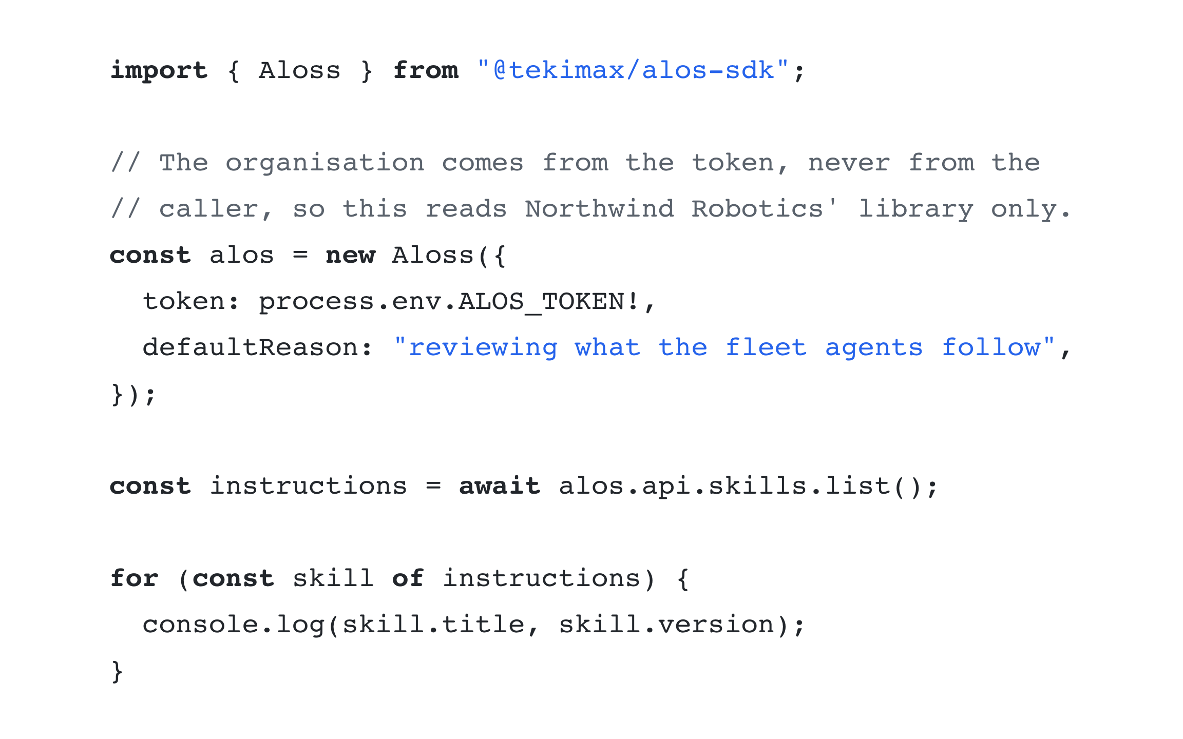 A short TypeScript sample: create the client with a token read from the environment and a default reason, then list the skills for Northwind Robotics